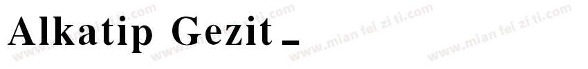 Alkatip Gezit字体转换